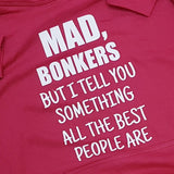 MAD BONKERS HOODIE