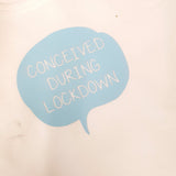 CONCEIVED DURING LOCKDOWN BABY SUIT BABY VEST