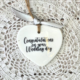 CERAMIC HANGING HEART - CONGRATULATIONS ON YOUR WEDDING DAY