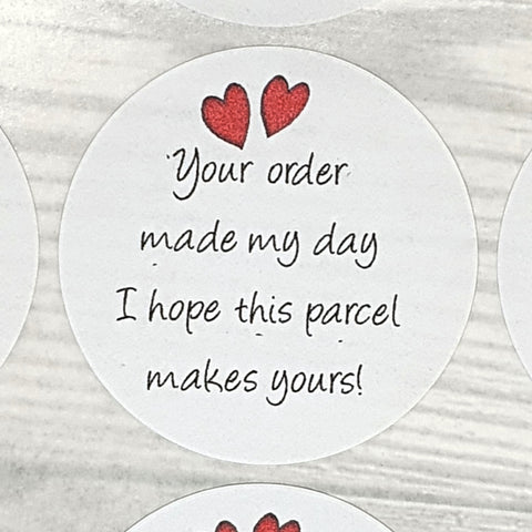 Round Stickers - YOUR ORDER MADE MY DAY with hearts - 3 sizes available