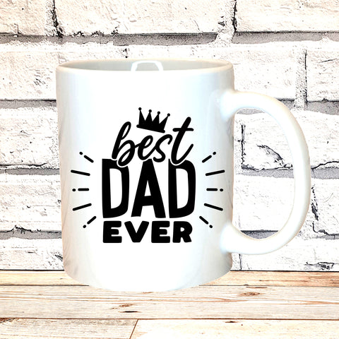 FATHERS DAD FUNNY  MUG & OR T-SHIRT - BEST DAD EVER