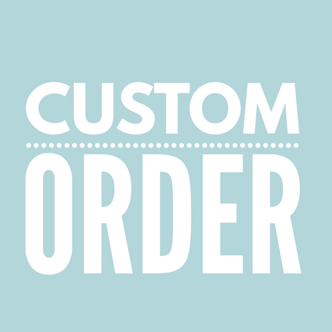 Custom order for
