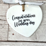 CERAMIC HANGING HEART - CONGRATULATIONS ON YOUR WEDDING DAY