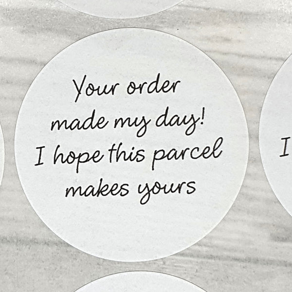 Round Stickers - YOUR ORDER MADE MY DAY - 3 sizes available – Inspired ...